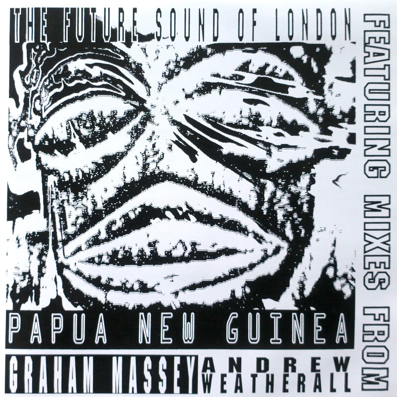 FUTURE SOUND OF LONDON 'Papua New Guinea' Vinyl 12"