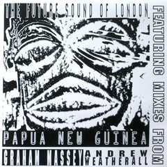FUTURE SOUND OF LONDON 'Papua New Guinea' Vinyl 12