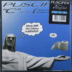 PUSCIFER 'C Is For (Please Insert Sophomoric Genitalia Reference Here) E.P.' GOLD Vinyl LP