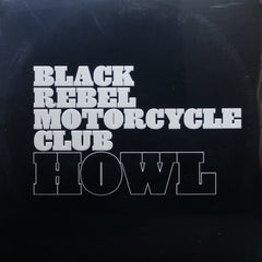 BLACK REBEL MOTORCYCLE CLUB 'Howl' Vinyl 2LP