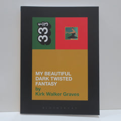 KANYE WEST 'My Beautiful Dark Twisted Fantasy' 33⅓ Book #97