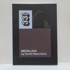 METALLICA s/t (black album) 33⅓ Book #108