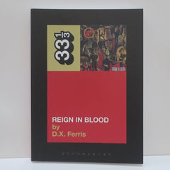 SLAYER 'Reign In Blood' 33⅓ Book #57